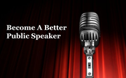 Tips To Become A Better Public Speaker