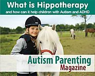 What is Hippotherapy and how can it help children with Autism and ADHD - Autism Parenting Magazine