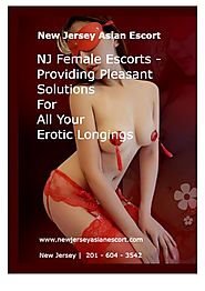 NJ Female Escorts - Providing Pleasant Solutions for All Your Erotic Longings