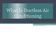 What Is Ductless Air Conditioning by daircondition