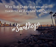 11 Reasons Why San Diego has what it takes to be Amazon’s HQ2