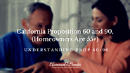 California Proposition 60 and 90 (Homeowners Age 55+)