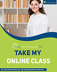 Pay Someone To Take My Online Class | Take Your Class