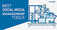 Top 6 Social Media Management Tools For Effective Results - Ficode