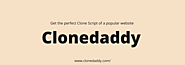 Clonedaddy – Clone Script of famous websites