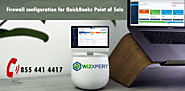 Firewall configuration for QuickBooks Point of Sale | WizXpert Support