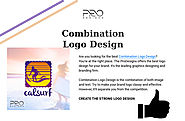 Make your Brand Logo Classy & Effective with Combination Design