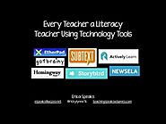 Every Teacher A Literacy Teacher Using Technology Tools