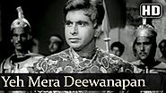 Yeh Mera Deewanapan Hai (HD) - Yahudi Songs - Dilip Kumar - Meena Kumari - Mukesh - Filmigaane