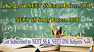 Changes in NEET SS Exam Pattern 2018 & NEET SS Study Pattern 2018