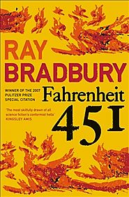 Fahrehheit 451 by Ray Bradbury