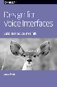 Design for Voice Interfaces (2016)