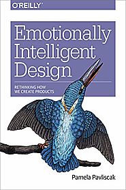 Emotionally Intelligent Design: Rethinking How We Create Products (2018)