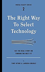 The Right Way to Select Technology: