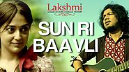 Sun Ri Baavli - Lakshmi | Papon, Monali Thakur, Nagesh Kukunoor