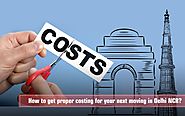 How to get proper costing for your next moving in Delhi NCR?- Maple Packers Blog - Maple Packers Blog