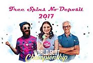 Best Tips To Enjoy The Free Spins No Deposit 2017 Offer