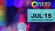 Thu Jul 15, 2021 Daily LIVE LGBTQ News Broadcast | Queer News Tonight