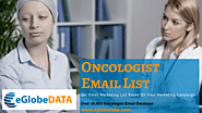 Elevate your business to the next level by using Oncologists Email Lists – eGlobeDATA