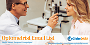 Acquire Result-oriented Optometrists Email and Mailing List from eGlobeData