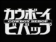 Cowboy Bebop - Wikipedia