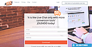 'It is like Live Chat only with more conversion tools' JOLEADO today! Let us show you how it works for your business ...