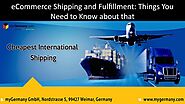 eCommerce Shipping and Fulfillment: Things You Need to Know about that by mygermanyde - Issuu