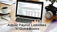 How to Adjust Payroll Liabilities in QuickBooks +1-844-313-4854