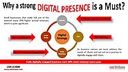 Why a strong DIGITAL PRESENCE is a Must?
