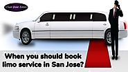 When you should book limo service in San Jose?