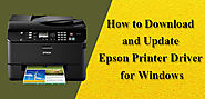 What is the Process to Download and Update Epson Printer Driver for Windows?