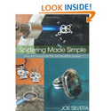 Soldering Made Simple: Easy techniques for the kitchen-table jeweler: Joe Silvera: 9780871164063: Amazon.com: Books