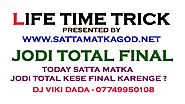 LIFE TIME TRICK - TODAY SATTA MATKA JODI TOTAL FINAL 100% USEFUL