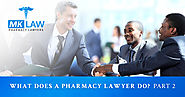 What Does A Pharmacy Lawyer Do? Part 2 - Consult A Pharmacy Attorney In Ontario | MKLAW