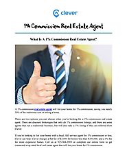 1% Commission Real Estate Agents by List with Clever - issuu