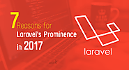 7 Reasons Why Laravel is Prominent in 2017?