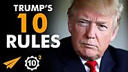 "Never, EVER, GIVE UP!" - Donald Trump (@realDonaldTrump) Top 10 Rules
