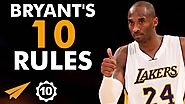 Kobe Bryant's Top 10 Rules For Success (@kobebryant)