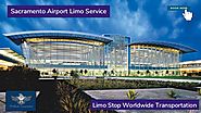 Sacramento Airport Limo Service - Book Online Now!!