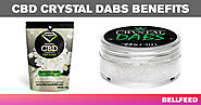 CBD Crystal Dabs Benefits: Good for Anxiety?
