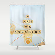 You Are My Sunshine Shower Curtain
