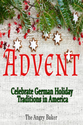 Advent- Celebrate German Holiday Traditions in America