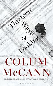 Thirteen Ways of Looking: Colum McCann