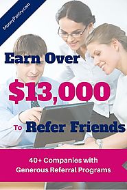 40 Companies That Pay You for Referring Your Friends: Earn Over $13,000! - MoneyPantry