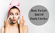 Easy And Quick Home Remedies To Get Rid Of Dark Circles Under Eyes