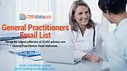 Build Up the Business with Cost-Effective General Practitioners Email Marketing List