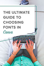The Ultimate Guide to Choosing Fonts in Canva — Jess Creatives
