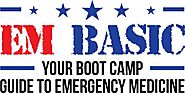 EM Basic | Your Boot Camp Guide to Emergency Medicine