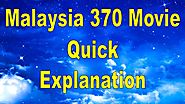 Malaysia 370 Movie - Quick Explanation