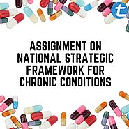 Assignment On National Strategic Framework For Chronic Conditions